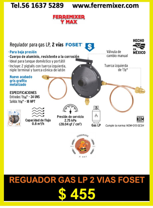 REGULADOR DE GAS 2 VIAS LP